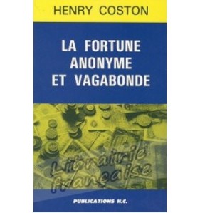 la-fortune-anonyme-et-vagabonde-henry-coston
